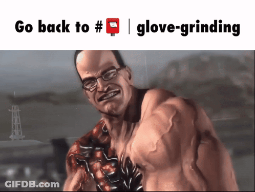 Man With Glasses Go Back To #Glove-Grinding GIF