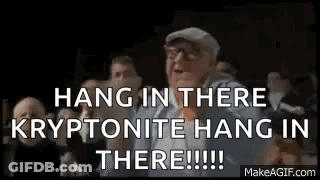 Man With Glasses Saying Hang In There Kryptonite GIF