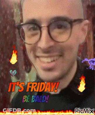 Man With Glasses Saying Its Friday Be Bald GIF