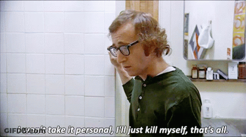 Man With Glasses Says I Won't Take It Personal I'll Just Kill Myself That's All GIF