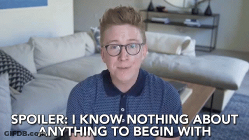 Man With Glasses Says Spoiler I Know Nothing About Anything GIF
