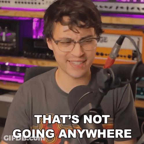 Man With Glasses Says That's Not Going Anywhere GIF