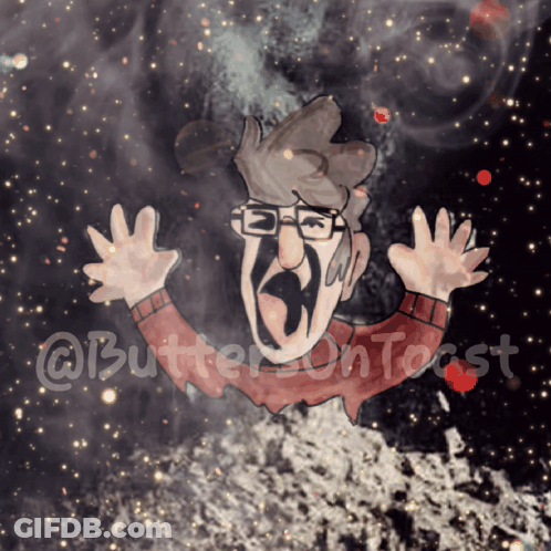 Man With Glasses Screaming In Space Saying Butter On Toast GIF