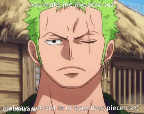 Man With Green Hair Says You Make Me Like Zoro Cuz GIF