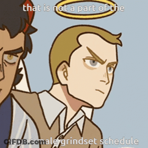 Man With Halo Not Part Of Sigma Male Grindset Schedule GIF