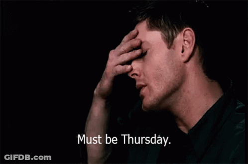 Man With Hand On Forehead Saying Must Be Thursday GIF