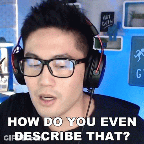 Man With Headphones And Glasses Saying How Do You Even Describe That GIF
