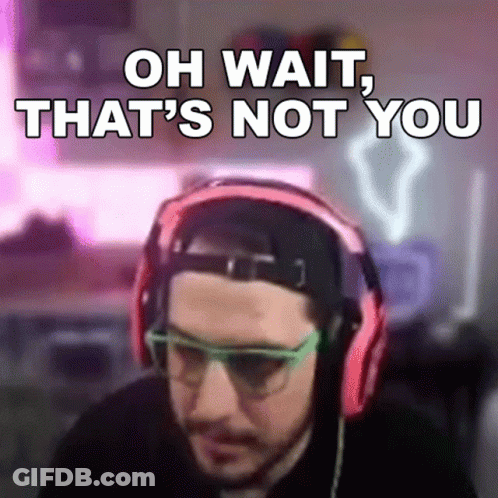 Man With Headphones And Glasses Saying Oh Wait That's Not You GIF