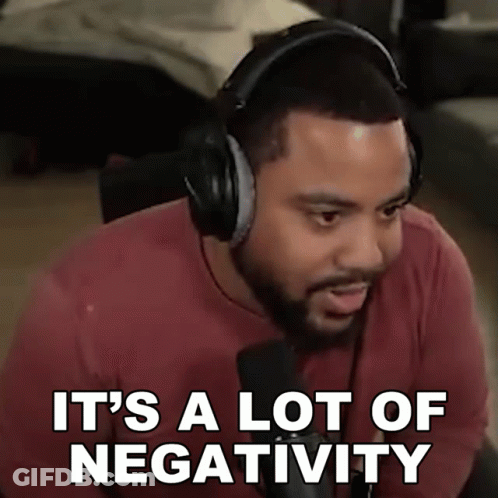 Man With Headphones Says It's A Lot Of Negativity GIF
