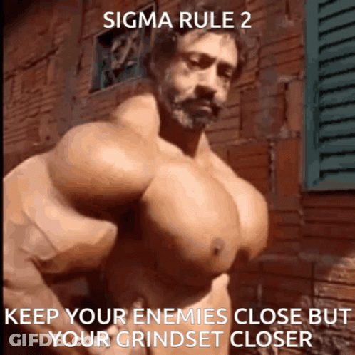 Man With Huge Muscles Says Sigma Rule 2 GIF