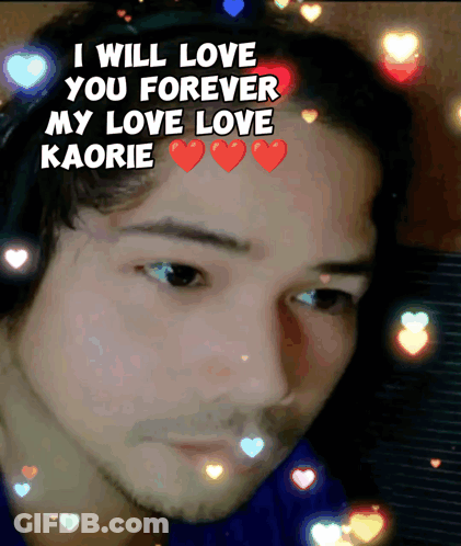 Man With I Will Love You Forever Kaorie GIF