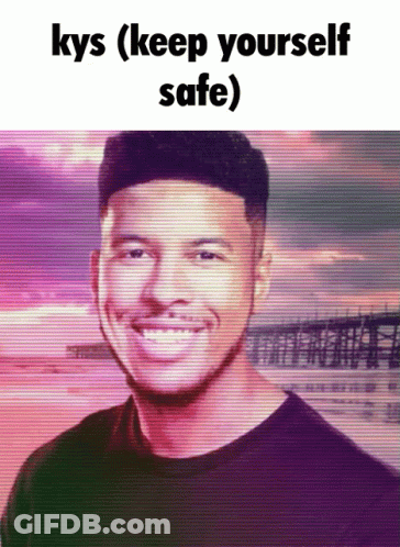Man With Kys (Keep Yourself Safe) Above Him GIF