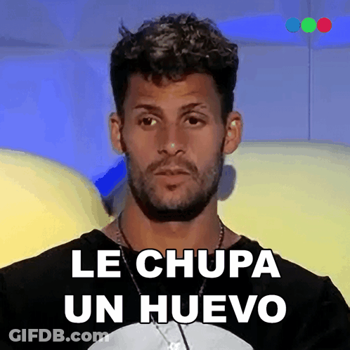 Man With Le Chupa Un Huevo Written On Face GIF