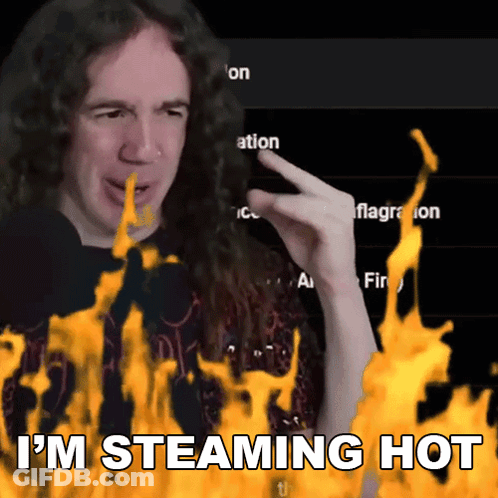 Man With Long Curly Hair Says I'm Steaming Hot Flames GIF
