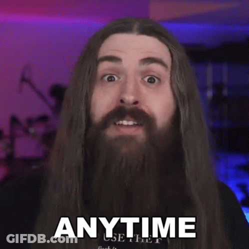 Man With Long Hair And Beard Saying Anytime GIF