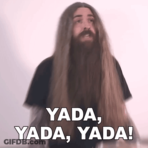 Man With Long Hair And Beard Saying Yada Yada Yada GIF