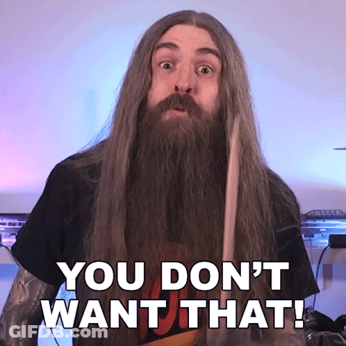 Man With Long Hair And Beard Saying You Don't Want That GIF