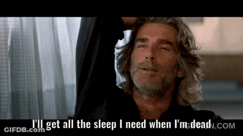 Man With Long Hair And Beard Says I'll Get All The Sleep I Need GIF