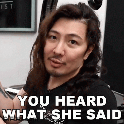 Man With Long Hair And Beard Says You Heard What She Said GIF