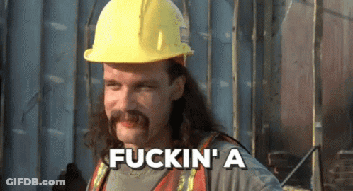 Man With Long Hair And Mustache In Hard Hat Says Fuckin A GIF