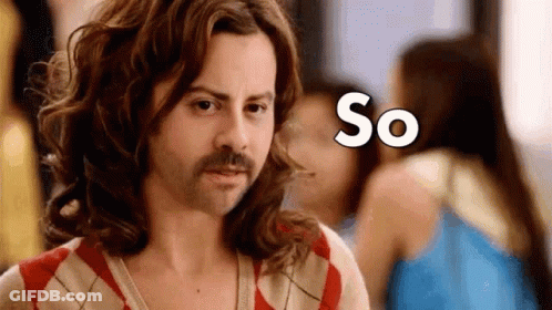 Man With Long Hair And Mustache Says So GIF