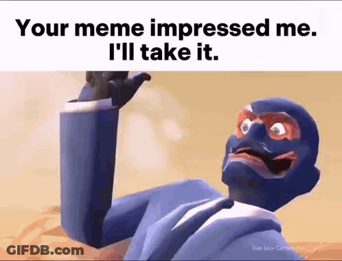 Man With Mask Saying Your Meme Impressed Me GIF