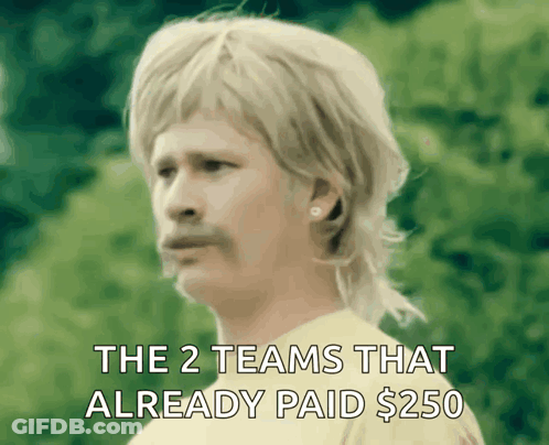 Man With Mullet And Earrings The 2 Teams That Already Paid $250 GIF