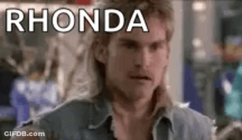Man With Mullet And Rhonda Text GIF