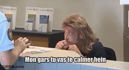 Man With Mullet Says Mon Gars Tu Vas Te Calmer Hain GIF