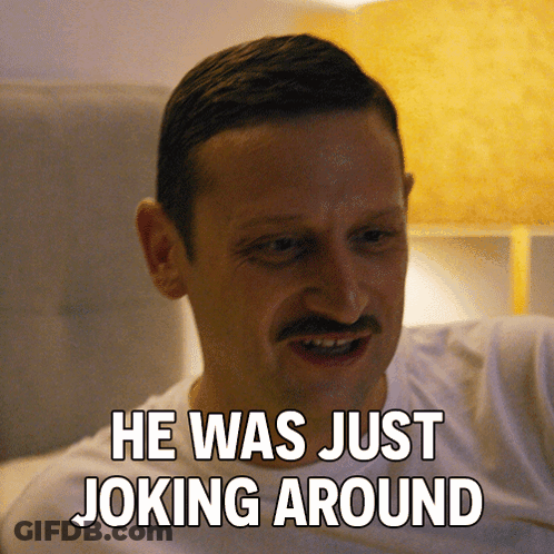 Man With Mustache He Was Just Joking Around GIF