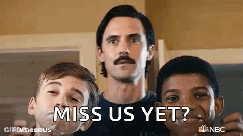 Man With Mustache Next To Two Boys Saying Miss Us Yet GIF