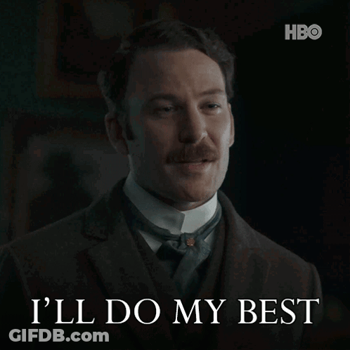 Man With Mustache Saying I'll Do My Best GIF