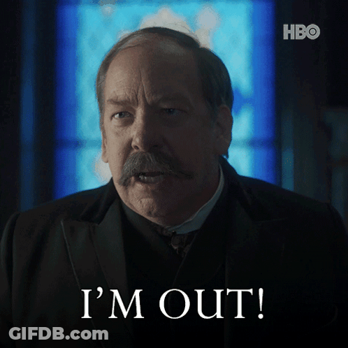 Man With Mustache Saying Im Out GIF