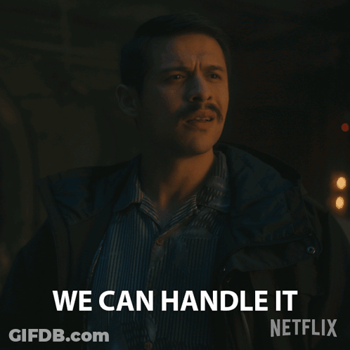 Man With Mustache Saying We Can Handle It GIF