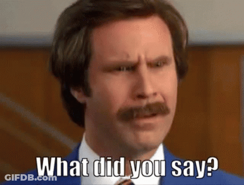 Man With Mustache Saying What Did You Say GIF