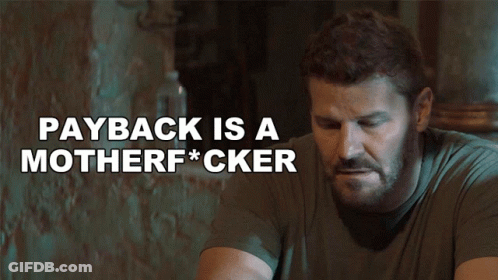 Man With Payback Is A Motherf*cker GIF