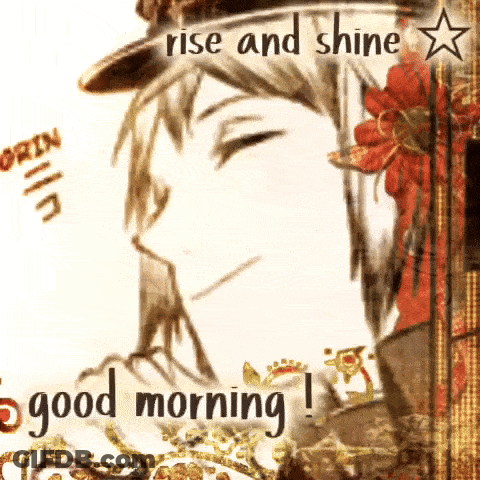 Man With Rise And Shine Good Morning GIF