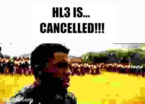 Man With Sign Saying HL3 Is Cancelled GIF