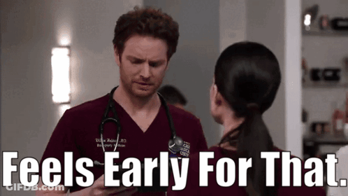 Man With Stethoscope Says Feels Early For That GIF