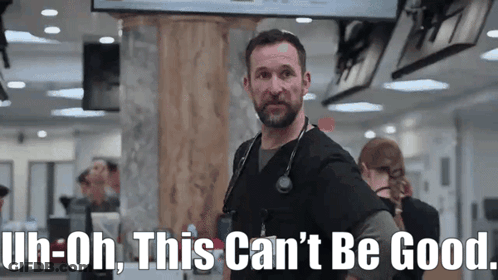 Man With Stethoscope Says Uh-Oh This Can't Be Good GIF