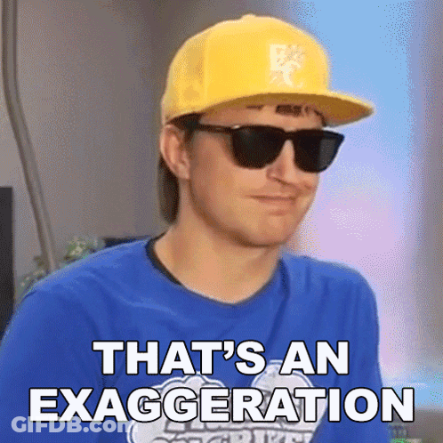 Man With Sunglasses Hat Says That's Exaggeration GIF