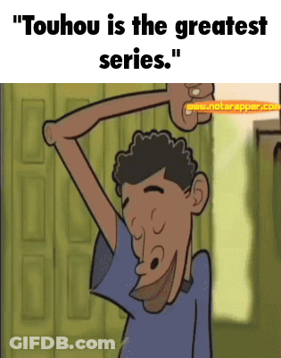 Man With Touhou Is The Greatest Series GIF