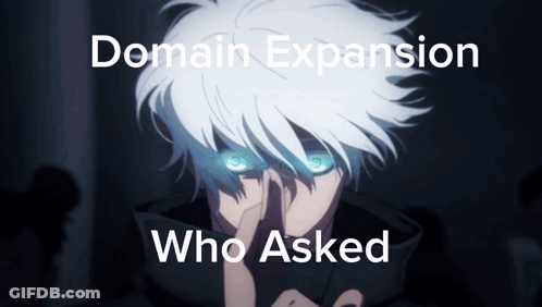Man With White Hair And Blue Eyes Saying Domain Expansion Who Asked GIF