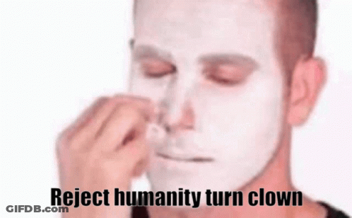 Man With White Mask Reject Humanity Turn Clown GIF