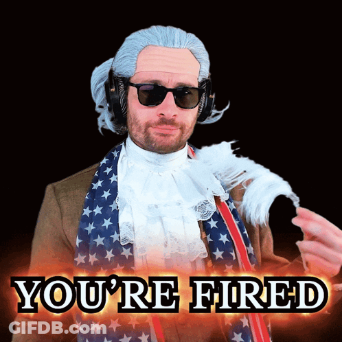 Man With Wig And Sunglasses Saying You Re Fired GIF