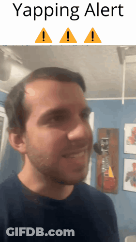 Man With Yapping Alert GIF