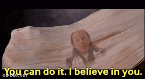 Man With You Can Do It I Believe In You GIF