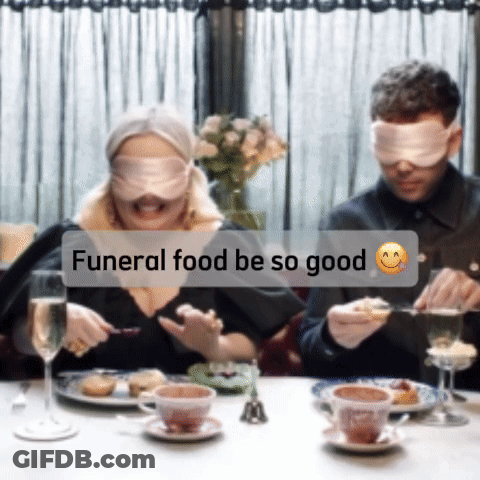 Man Woman Funeral Food Be So Good Notification GIF