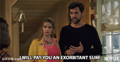 Man Woman Netflix I Will Pay Exorbitant Sum GIF