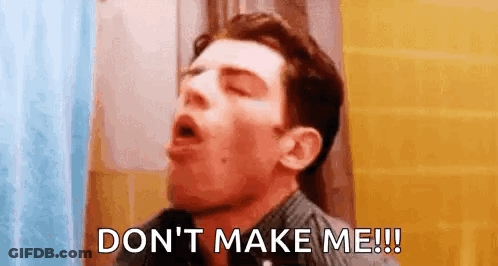 Man Yawning In Bathroom Saying Don't Make Me! GIF